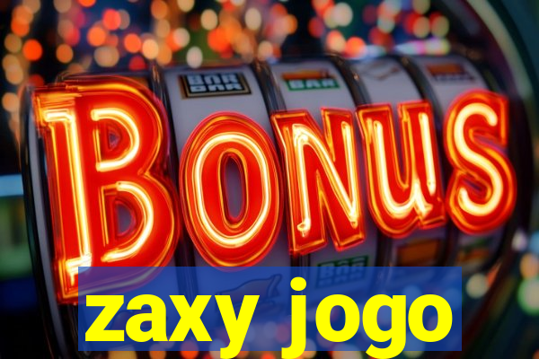 zaxy jogo